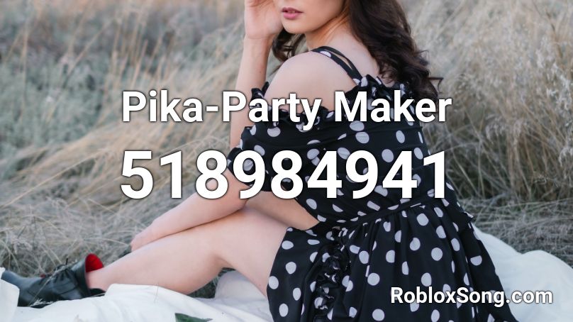 Pika-Party Maker  Roblox ID