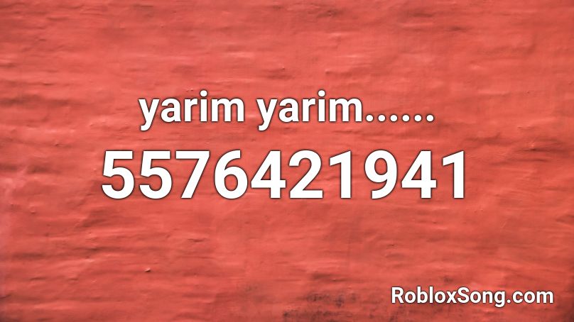 yarim yarim...... Roblox ID