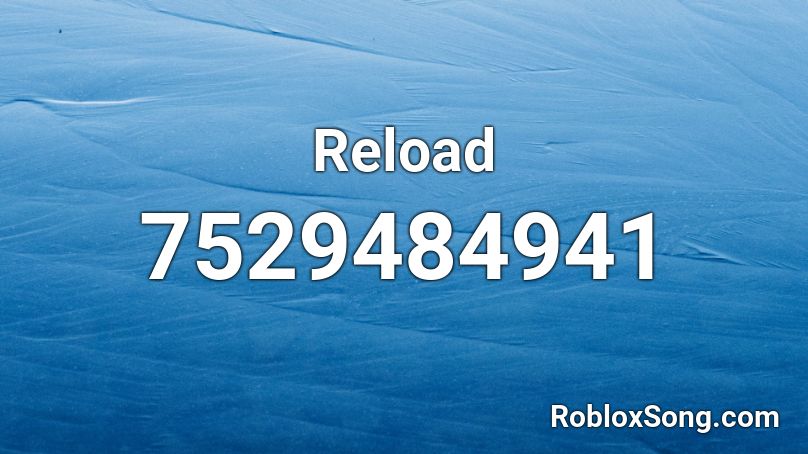 Reload Roblox ID