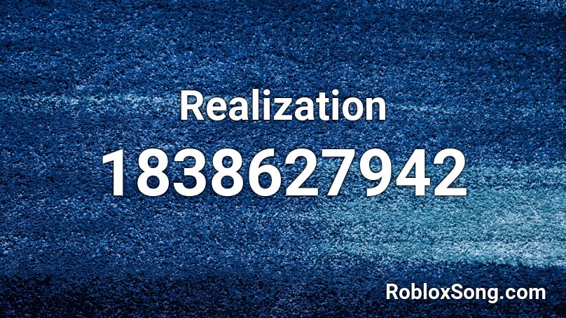 Realization Roblox ID