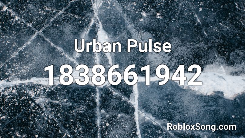 Urban Pulse Roblox ID