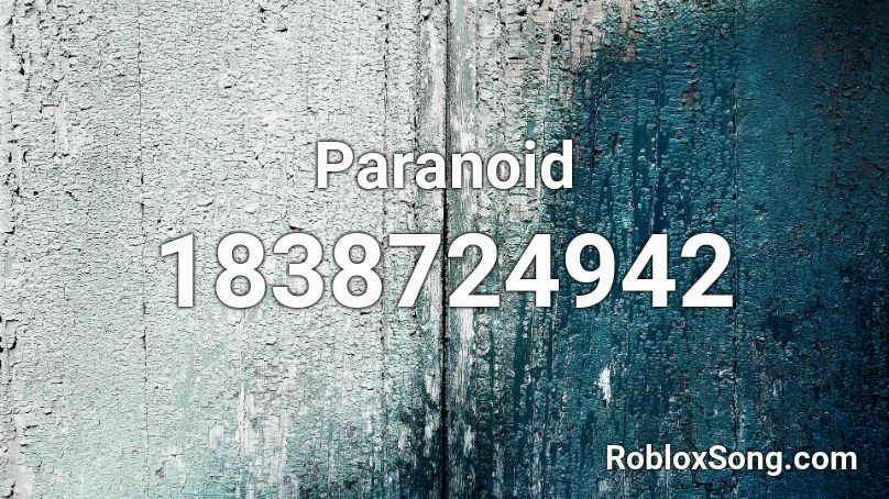 Paranoid Roblox ID