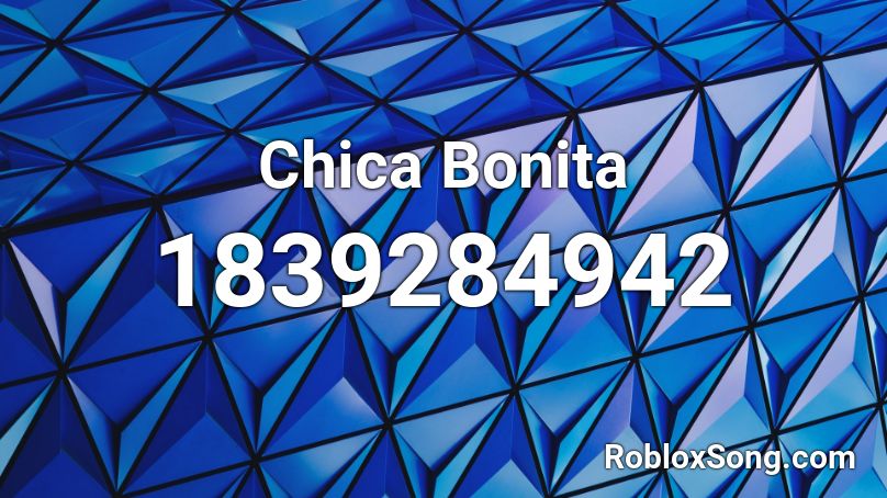 Chica Bonita Roblox ID