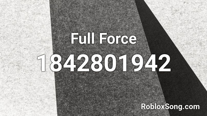 Full Force Roblox ID