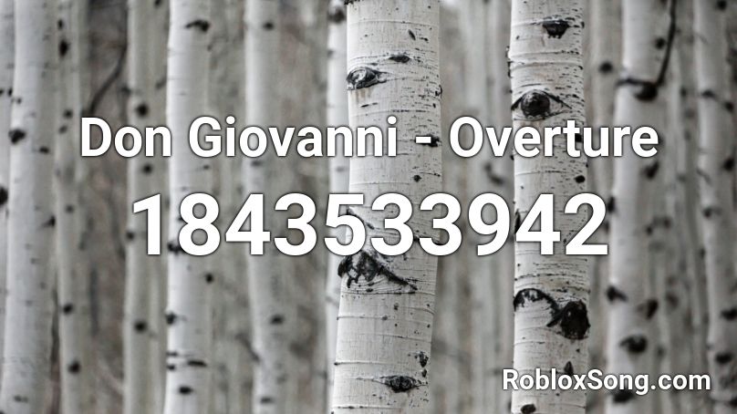 Don Giovanni - Overture Roblox ID