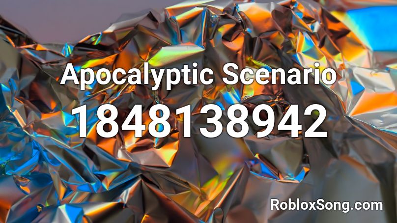 Apocalyptic Scenario Roblox ID