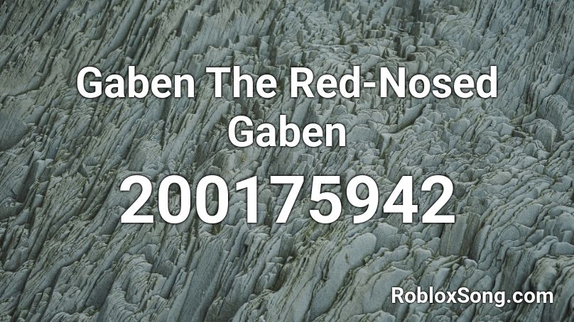 Gaben The Red-Nosed Gaben Roblox ID