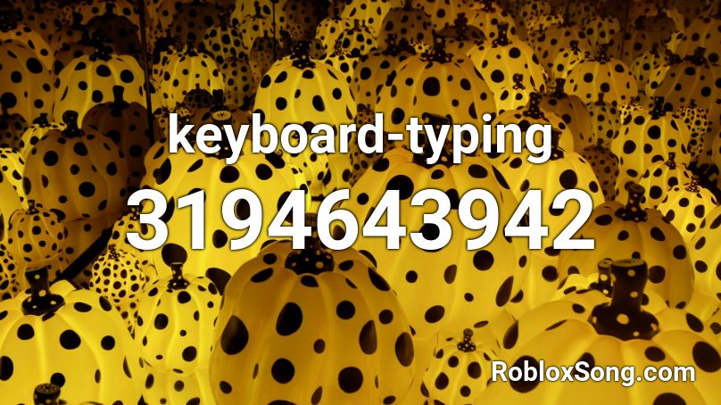 keyboard-typing Roblox ID