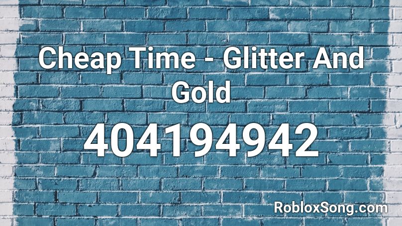 Cheap Time Glitter And Gold Roblox Id Roblox Music Codes - golden sparkle time roblox