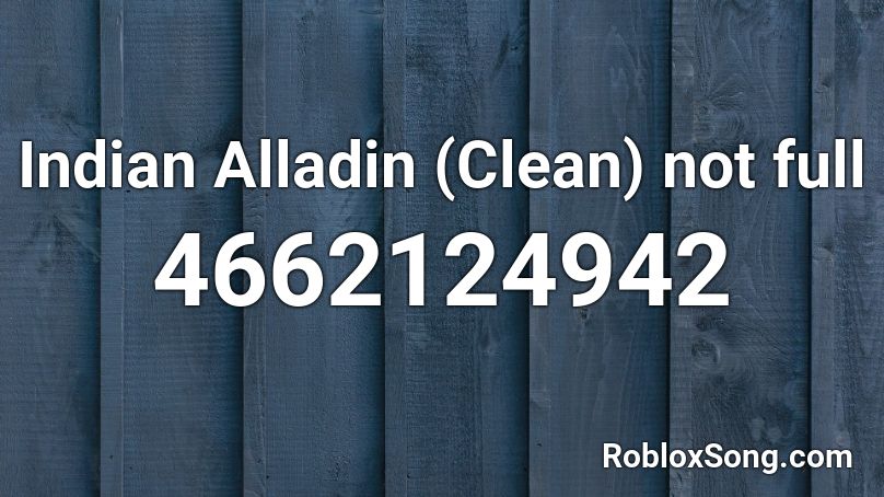 Indian Alladin (Clean) not full Roblox ID