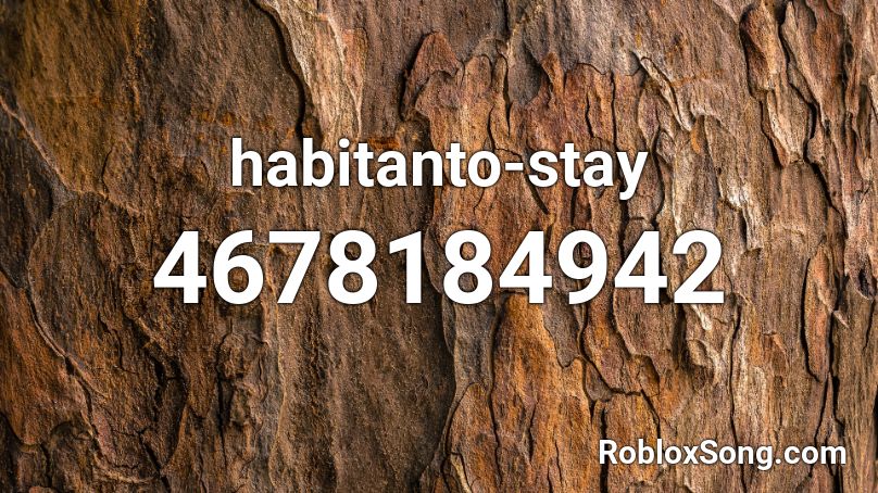 habitanto-stay Roblox ID