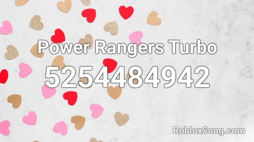 Power Rangers Turbo Roblox ID