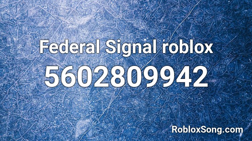 Federal Signal roblox Roblox ID