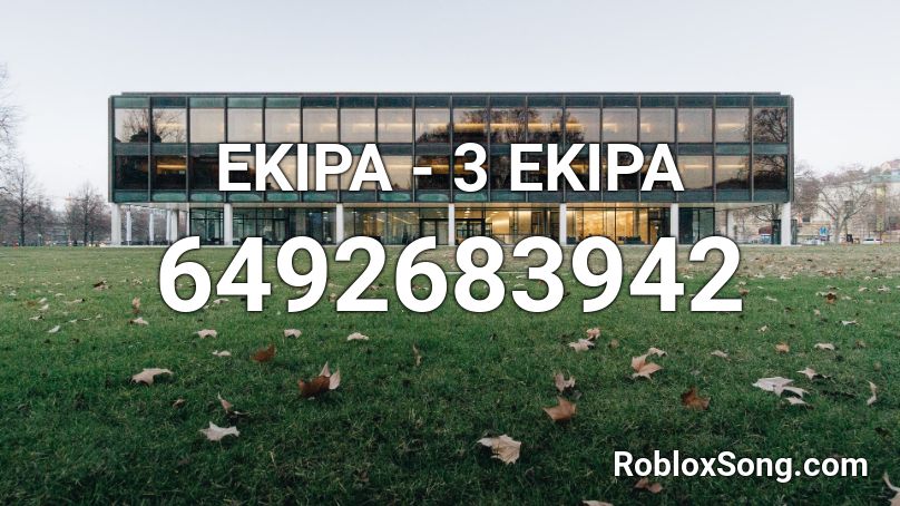 EKIPA - 3 EKIPA Roblox ID
