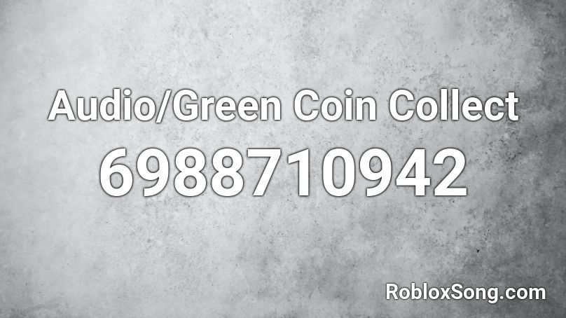 Audio/Green Coin Collect Roblox ID