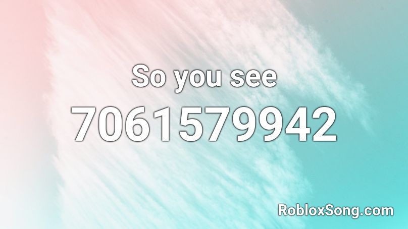 So you see Roblox ID