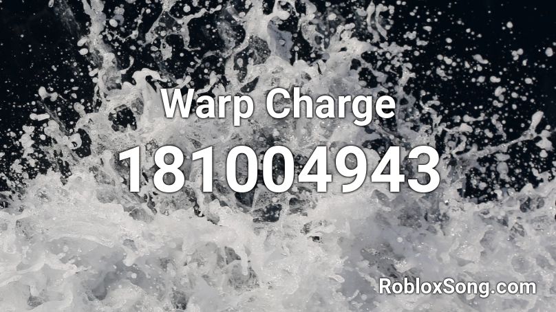 Warp Charge Roblox ID