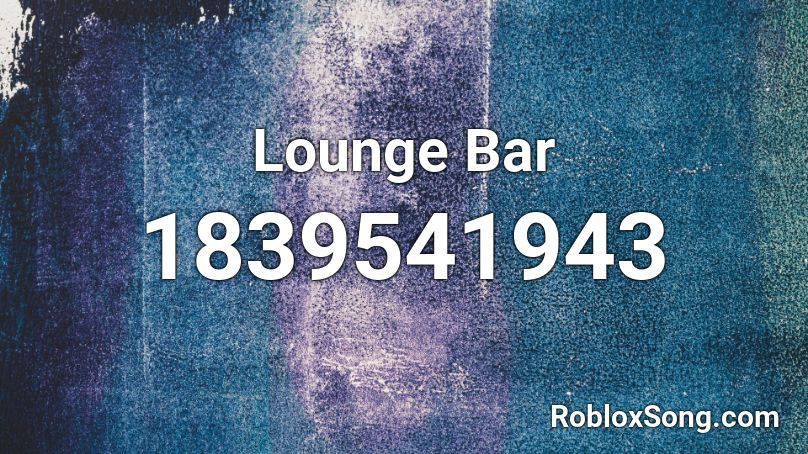 Lounge Bar Roblox ID