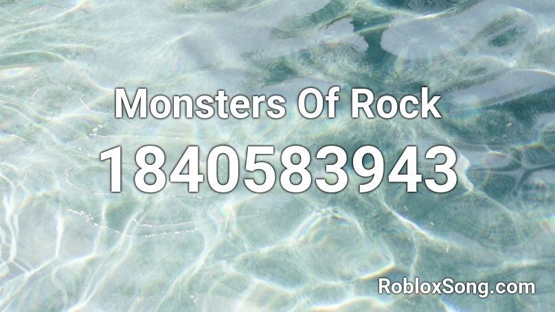 Monsters Of Rock Roblox ID