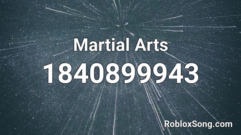 Martial Arts Roblox ID