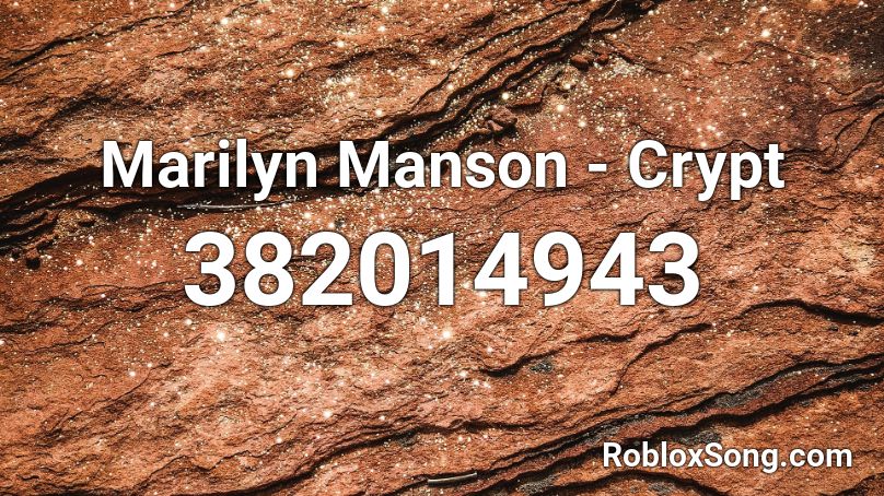 Marilyn Manson - Crypt Roblox ID