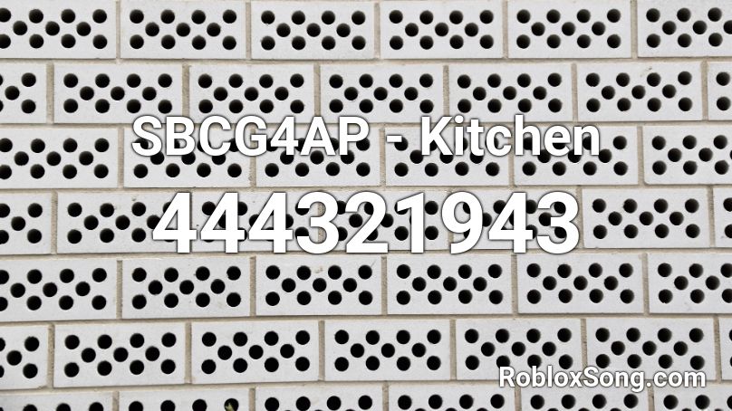 SBCG4AP - Kitchen Roblox ID