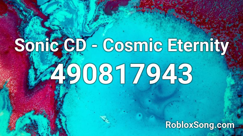 Sonic CD - Cosmic Eternity Roblox ID