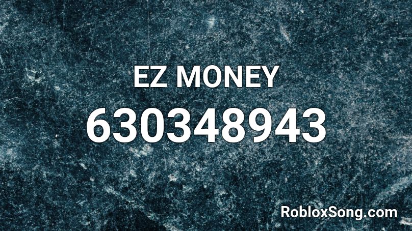 EZ MONEY Roblox ID