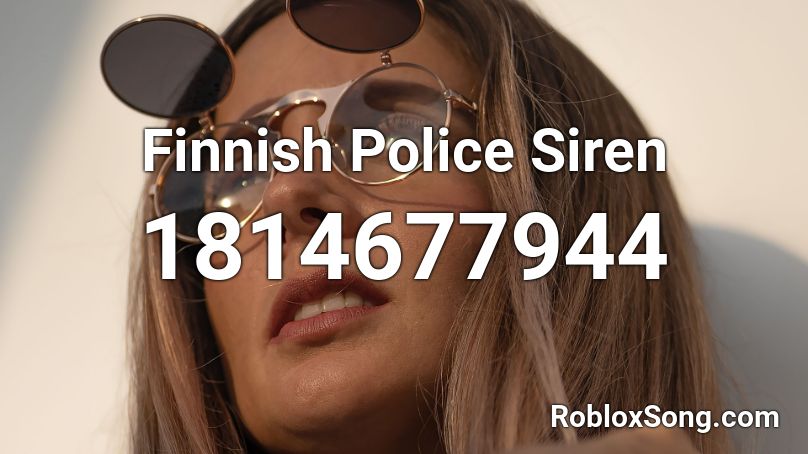 Finnish Police Siren Roblox ID