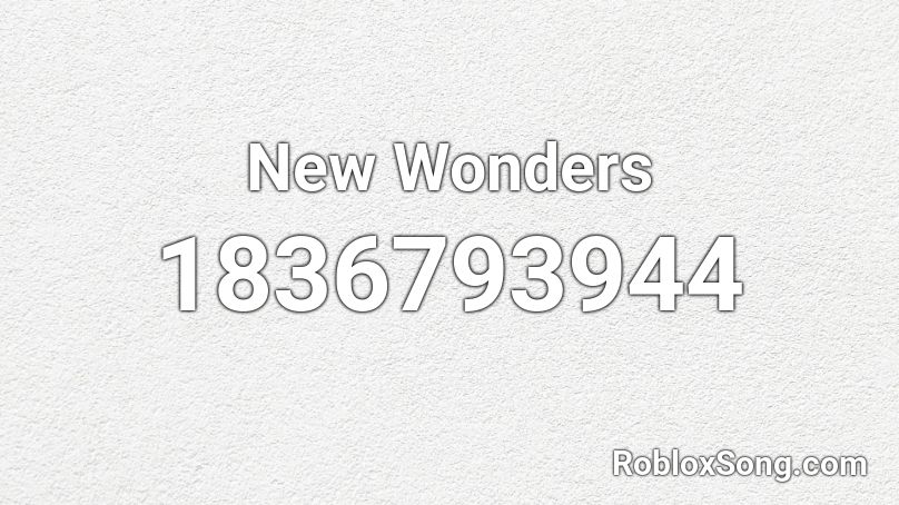 New Wonders Roblox ID