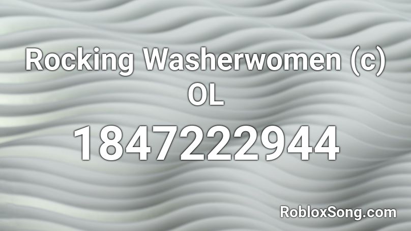 Rocking Washerwomen (c) OL Roblox ID