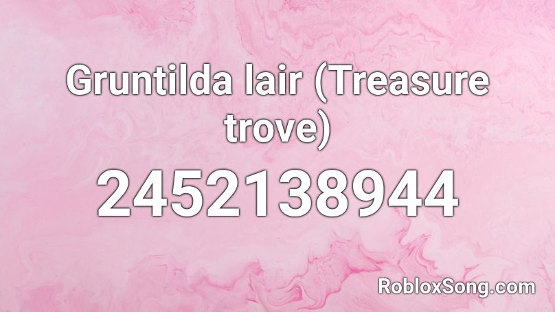 Gruntilda lair (Treasure trove) Roblox ID