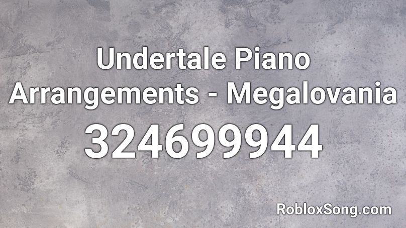Undertale Piano Arrangements Megalovania Roblox Id Roblox Music Codes - megalovania roblox piano id