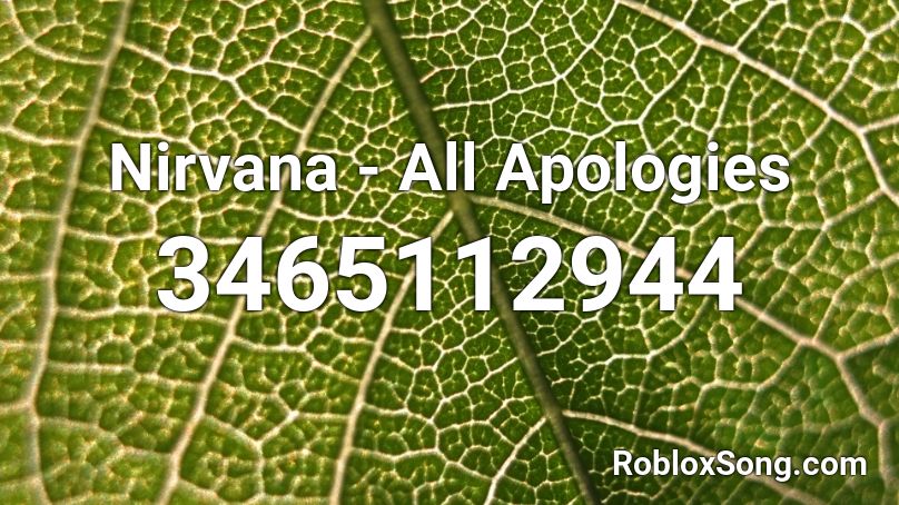 Nirvana - All Apologies Roblox ID
