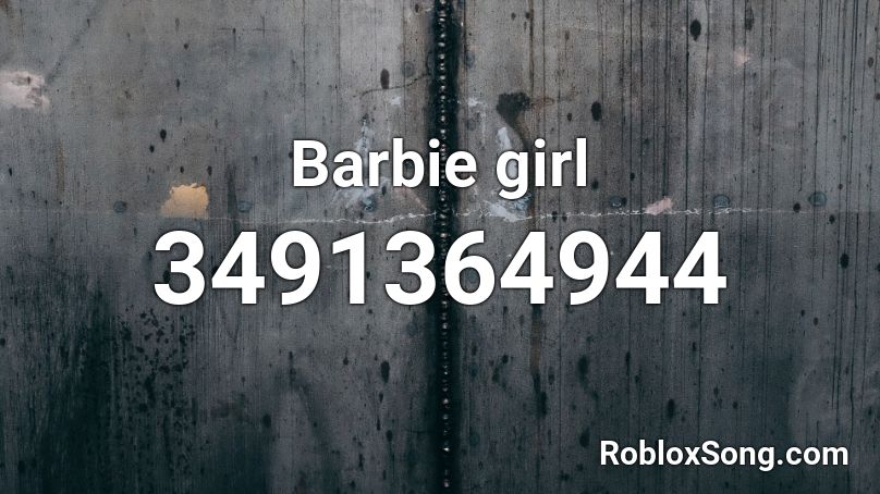 Barbie Girl Roblox Id Roblox Music Codes - roblox song id for barbie girl