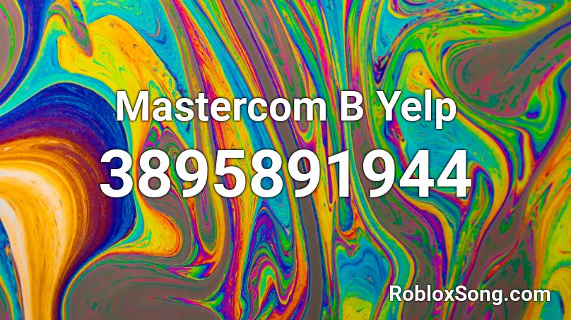 Mastercom B Yelp Roblox ID