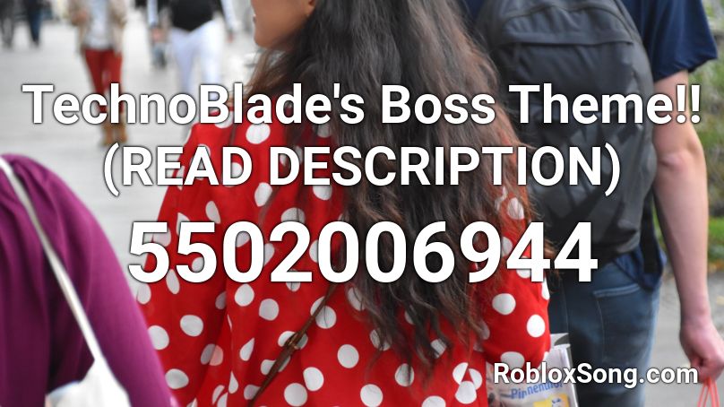 TechnoBlade's Boss Theme!! (READ DESCRIPTION)   Roblox ID