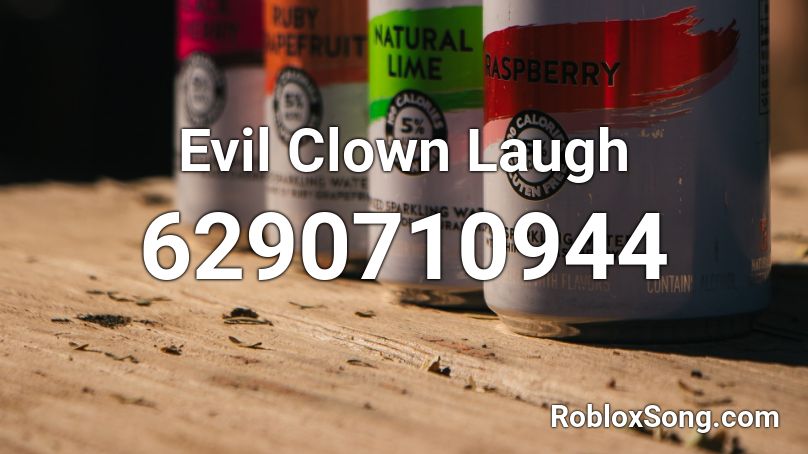 Evil Clown Laugh Roblox ID