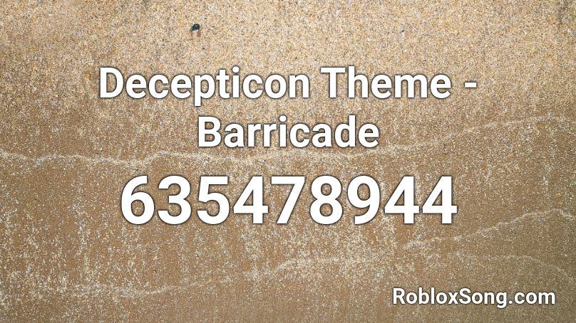 Decepticon Theme - Barricade Roblox ID