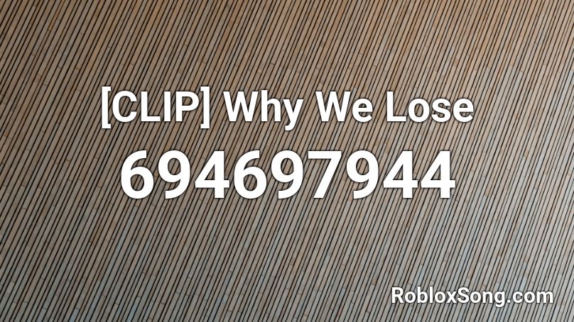 [CLIP] Why We Lose Roblox ID