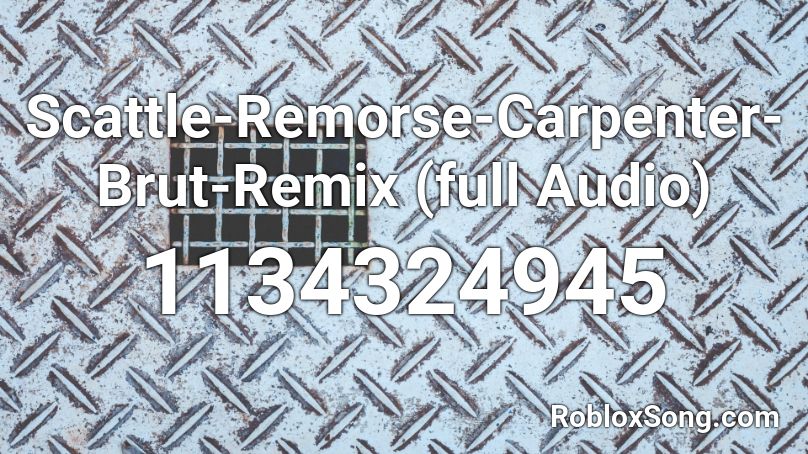 Scattle Remorse Carpenter Brut Remix Full Audio Roblox Id Roblox Music Codes - roblox audio whatever it takes