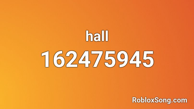 hall Roblox ID