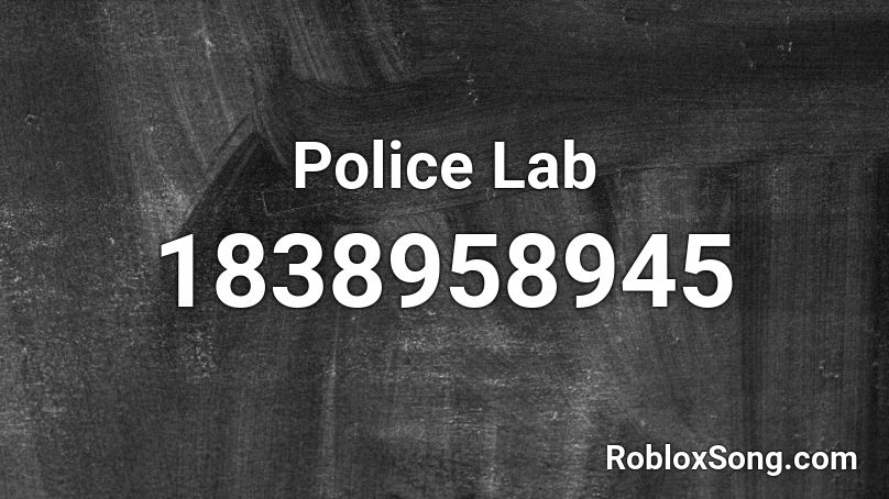 Police Lab Roblox ID