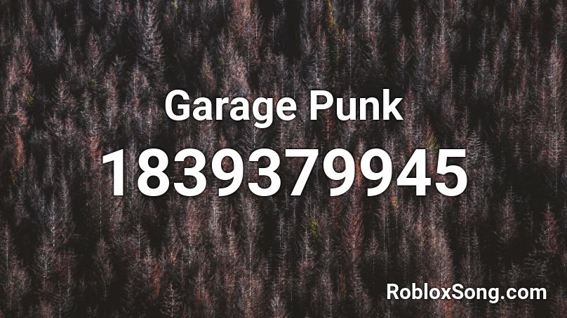 Garage Punk Roblox ID