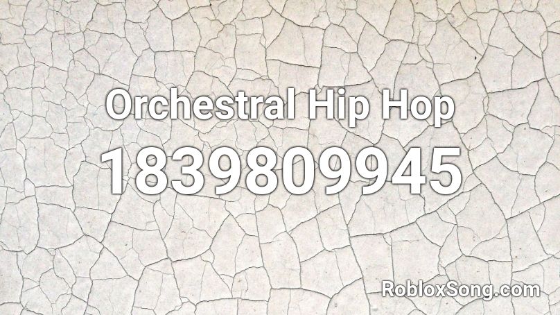 Orchestral Hip Hop Roblox ID