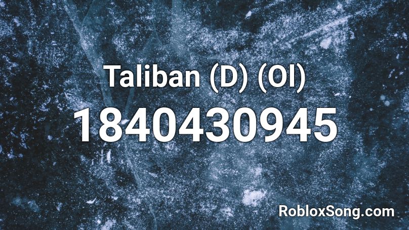 Taliban (D) (Ol) Roblox ID