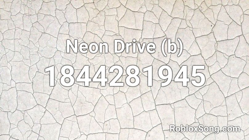 Neon Drive (b) Roblox ID