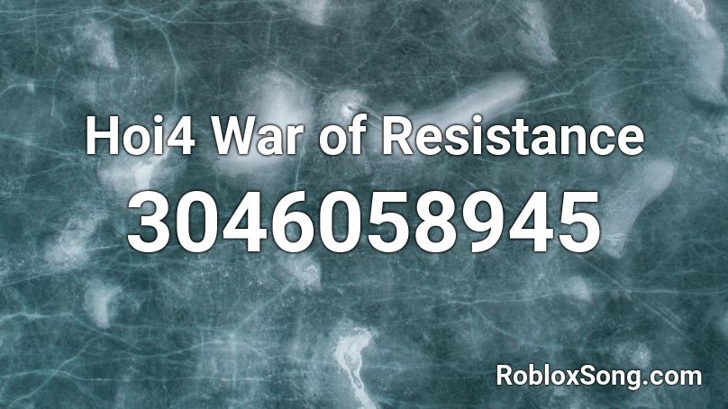 Hoi4 War of Resistance Roblox ID