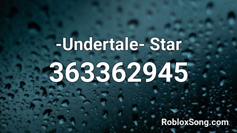 -Undertale- Star Roblox ID