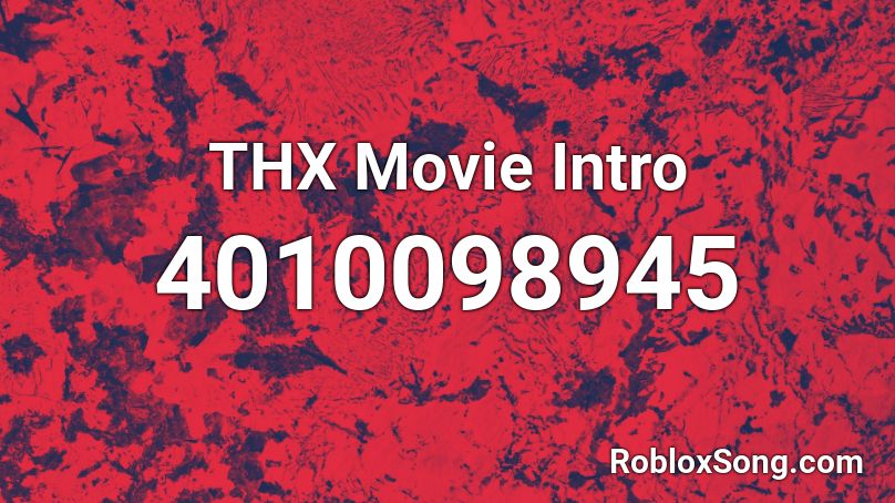 THX Movie Intro Roblox ID